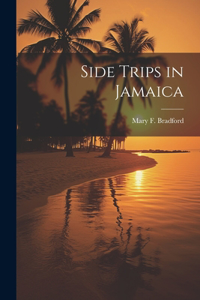 Side Trips in Jamaica