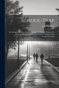 School-Trap