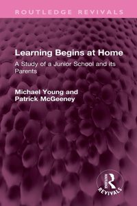 Learning Begins at Home: A Study of a Junior School and its Parents