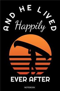 And He Lived Happily