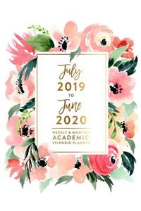 July 2019 to June 2020 Weekly & Monthly Academic Splendid Planner