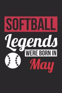 Softball Notebook - Softball Legends Were Born In May - Softball Journal - Birthday Gift for Softball Player: Medium College-Ruled Journey Diary, 110 page, Lined, 6x9 (15.2 x 22.9 cm)