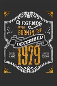 Legends Were Born in December 1979 One Of A Kind Limited Edition