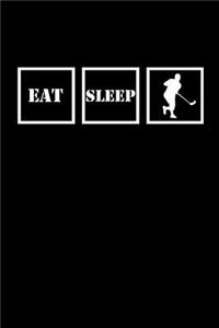 Eat Sleep