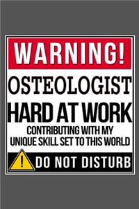 Warning Osteologist Hard At Work