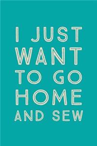 I Just Want To Go Home