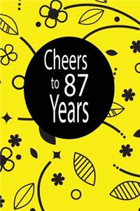 Cheers to 87 years