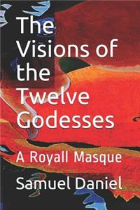 The Visions of the Twelve Godesses