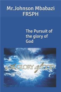 The Pursuit of the glory of God