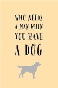 Who Needs a Man