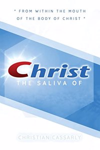 Saliva of Christ