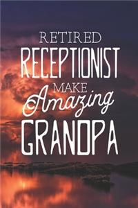 Retired Receptionist Make Amazing Grandpa