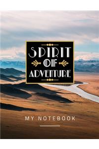 Spirit Of Adventure My Notebook