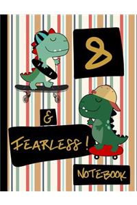8 & Fearless! Notebook