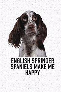 English Springer Spaniels Make Me Happy