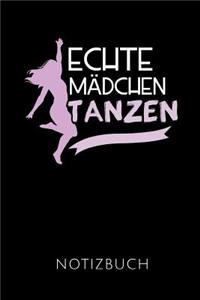 Echte Mädchen Tanzen Notizbuch