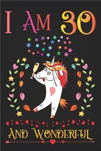 I Am 30 and Wonderful