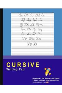 Cursive Writing Pad: Blue - Journal Tablet - Cursive Handwriting Practice Workbook For Kids - ABC's & First Words - For Home & School [Classic]