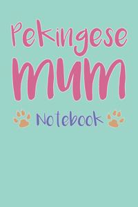 Pekingese Mum Composition Notebook of Dog Mum Journal