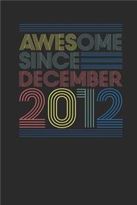 Awesome Since December 2012