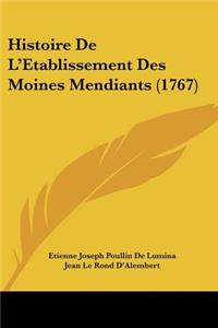 Histoire De L'Etablissement Des Moines Mendiants (1767)