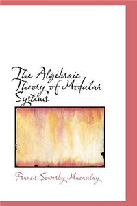 The Algebraic Theory of Modular Systems