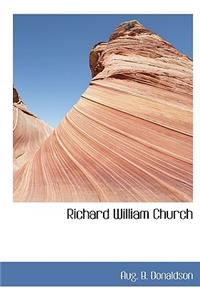 Richard William Church