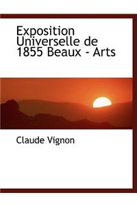 Exposition Universelle de 1855 Beaux - Arts