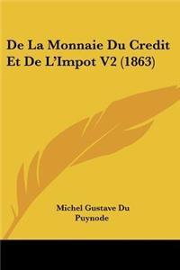De La Monnaie Du Credit Et De L'Impot V2 (1863)