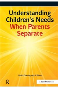 Understanding Children's Needs When Parents Separate