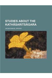 Studies about the Kath Sarits Gara