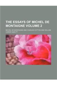 The Essays of Michel de Montaigne Volume 2