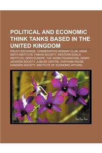 Political and Economic Think Tanks Based in the United Kingdom