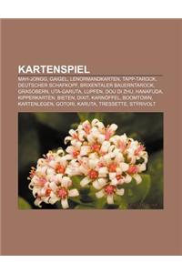 Kartenspiel: Mah-Jongg, Gaigel, Lenormandkarten, Tapp-Tarock, Deutscher Schafkopf, Brixentaler Bauerntarock, Grasobern, Uta-Garuta,