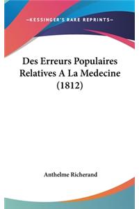 Des Erreurs Populaires Relatives a la Medecine (1812)