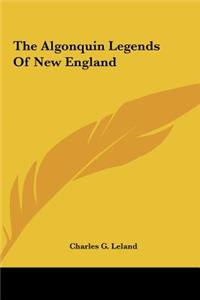 The Algonquin Legends of New England