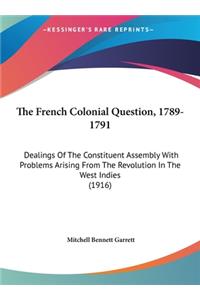 The French Colonial Question, 1789-1791