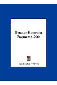 Botanisk-Historiska Fragment (1906)