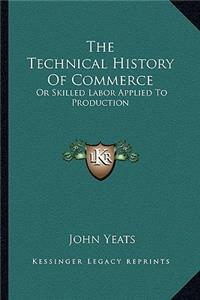 Technical History Of Commerce