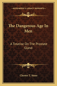 Dangerous Age in Men