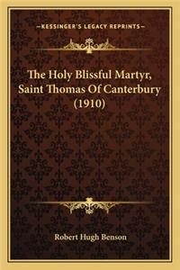 Holy Blissful Martyr, Saint Thomas of Canterbury (1910) the Holy Blissful Martyr, Saint Thomas of Canterbury (1910)