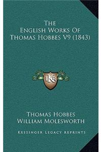 English Works Of Thomas Hobbes V9 (1843)
