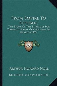 From Empire To Republic