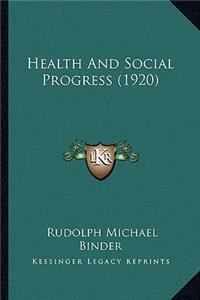 Health and Social Progress (1920)