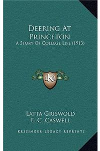 Deering At Princeton: A Story Of College Life (1913)