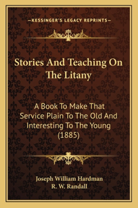 Stories And Teaching On The Litany