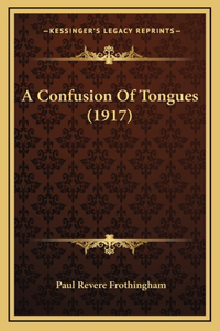 A Confusion Of Tongues (1917)
