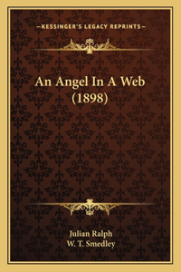 Angel In A Web (1898)