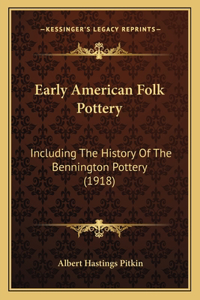 Early American Folk Pottery