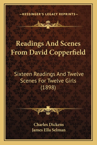 Readings And Scenes From David Copperfield